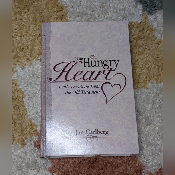 Other - The Hungry Heart: Daily Devotions from the Old Testament by Jan Carlberg